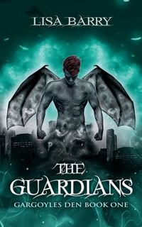Produktbild: The Guardians (Gargoyles Den Book One)