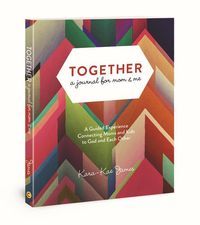 Produktbild: James, K: Together a Journal for Mom & M