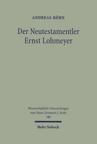 Produktbild: Der Neutestamentler Ernst Lohmeyer