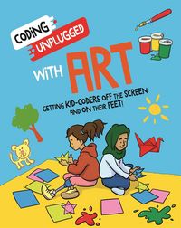 Produktbild: Siu, K: Coding Unplugged: With Art