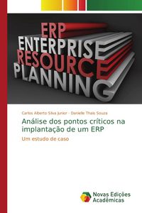 Produktbild: An&aacute;lise dos pontos cr&iacute;ticos na implanta&ccedil;&atilde;o de um ERP