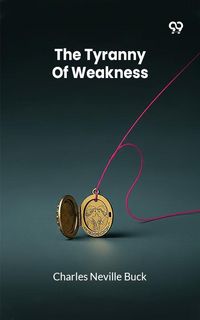 Produktbild: Tyranny Of Weakness