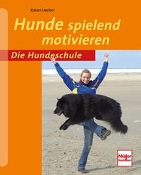 Produktbild: Hunde spielend motivieren