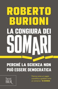 Produktbild: La congiura dei somari. Perch&eacute; la scienza non pu&ograve; essere democratica