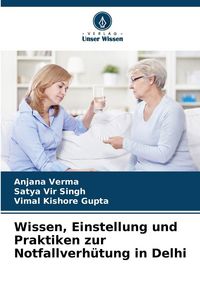 Produktbild: Wissen, Einstellung und Praktiken zur Notfallverh&uuml;tung in Delhi