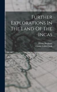 Produktbild: Further Explorations In The Land Of The Incas