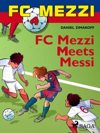 Produktbild: FC Mezzi 4: FC Mezzi Meets Messi