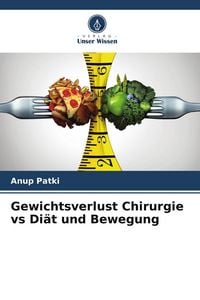 Produktbild: Gewichtsverlust Chirurgie vs Di&auml;t und Bewegung