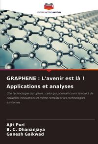 Produktbild: GRAPHENE : L'avenir est l&agrave; ! Applications et analyses