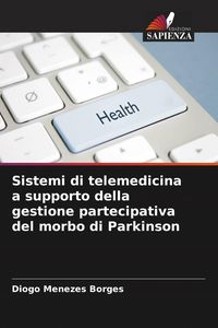 Produktbild: Sistemi di telemedicina a supporto della gestione partecipativa del morbo di Parkinson