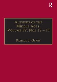 Produktbild: Authors of the Middle Ages, Volume IV, Nos 12-13