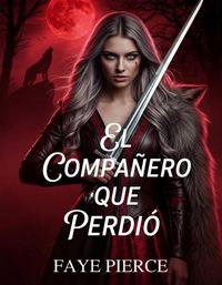 Produktbild: El Compa&ntilde;ero Que Perdi&oacute;