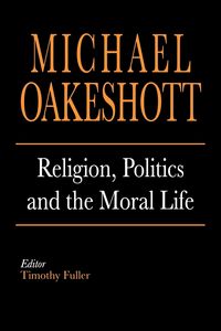 Produktbild: Religion, Politics and the Moral Life