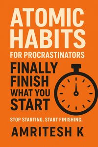 Produktbild: Atomic Habits for Procrastinators : Finally Finish What You Start
