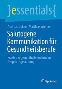 Produktbild: Salutogene Kommunikation f&uuml;r Gesundheitsberufe