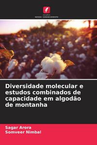Produktbild: Diversidade molecular e estudos combinados de capacidade em algod&atilde;o de montanha