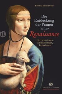 Bild vom Artikel Die Entdeckung der Frauen in der Renaissance vom Autor Thomas Blisniewski