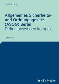 Produktbild: Allgemeines Sicherheits- und Ordnungsgesetz (ASOG) Berlin