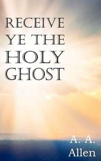 Produktbild: Receive Ye the Holy Ghost