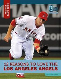 Produktbild: 12 Reasons to Love the Los Angeles Angels