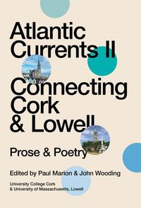 Produktbild: Atlantic Currents II: Connecting Cork & Lowell