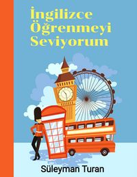 Produktbild: Ingilizce &Ouml;grenmeyi Seviyorum