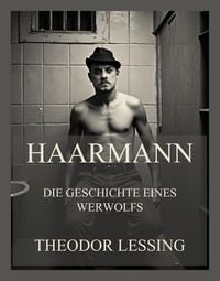 Produktbild: Haarmann - Die Geschichte eines Werwolfs