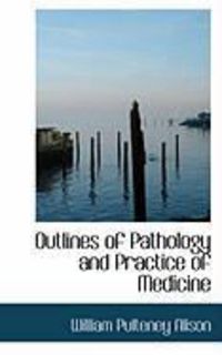 Produktbild: Outlines of Pathology and Practice of Medicine
