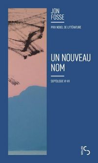 Produktbild: Un nouveau nom : septologie VI-VII