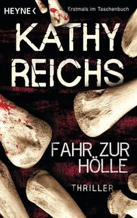 Bild vom Artikel Fahr zur Hölle / Tempe Brennan Band 14 vom Autor Kathy Reichs