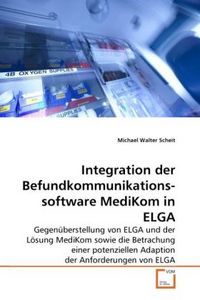 Produktbild: Scheit, M: Integration der Befundkommunikationssoftware Medi