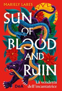 Produktbild: Sun of blood and ruin. La vendetta dell'incantatrice