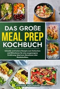 Produktbild: Das gro&szlig;e Meal Prep Kochbuch