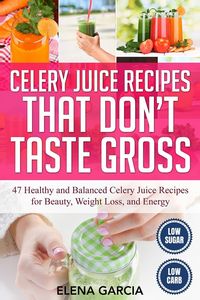 Produktbild: Celery Juice Recipes That Don't Taste Gross