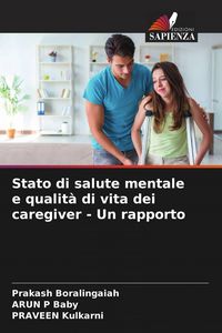 Produktbild: Stato di salute mentale e qualit&agrave; di vita dei caregiver - Un rapporto