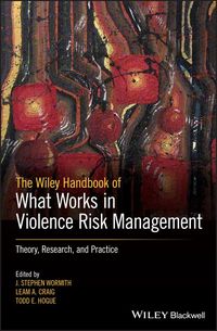Produktbild: The Wiley Handbook of What Works in Violence Risk Management