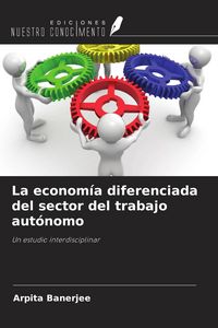 Produktbild: La econom&iacute;a diferenciada del sector del trabajo aut&oacute;nomo