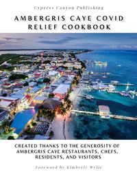 Produktbild: Ambergris Caye COVID Relief Cookbook