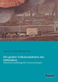 Produktbild: Die gro&szlig;en Volkskrankheiten des Mittelalters