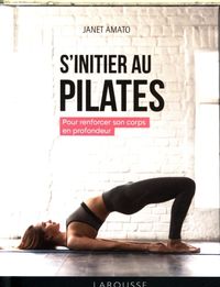 Produktbild: S'initier au pilates : pour renforcer son corps en profondeur