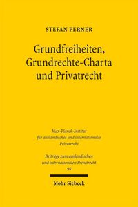 Produktbild: Grundfreiheiten, Grundrechte-Charta und Privatrecht