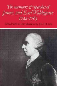Produktbild: The Memoirs and Speeches of James, 2nd Earl Waldegrave 1742 1763