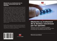 Produktbild: Obstacles au traitement de la douleur canc&eacute;reuse par les opio&iuml;des