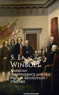 Bild vom Artikel American Independence and the French Revolution vom Autor S. E. Winbolt
