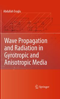 Produktbild: Wave Propagation and Radiation in Gyrotropic and Anisotropic Media