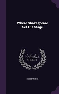 Produktbild: Where Shakespeare Set His Stage