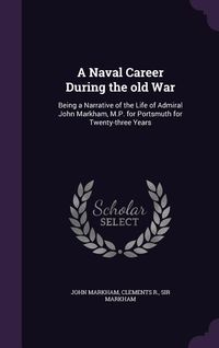 Produktbild: A Naval Career During the old War
