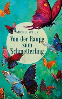 Produktbild: Von der Raupe zum Schmetterling