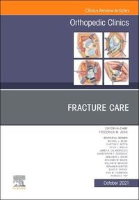 Produktbild: Fracture Care, an Issue of Orthopedic Clinics