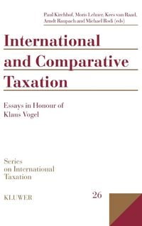 Produktbild: International and Comparative Taxation:Essays in Honour of Klaus Vogel